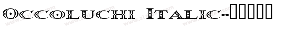 Occoluchi Italic字体转换